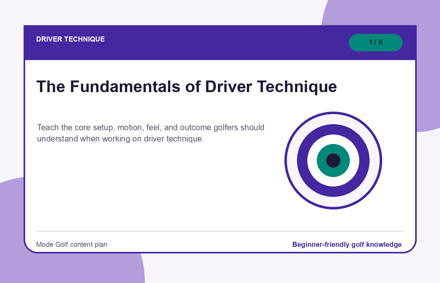 Driver technique